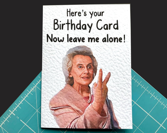 Gavin and Stacey Doris Greeting Card - Doris- Humorous - Gavin and Stacey - Rude Card- Leave Me Alone