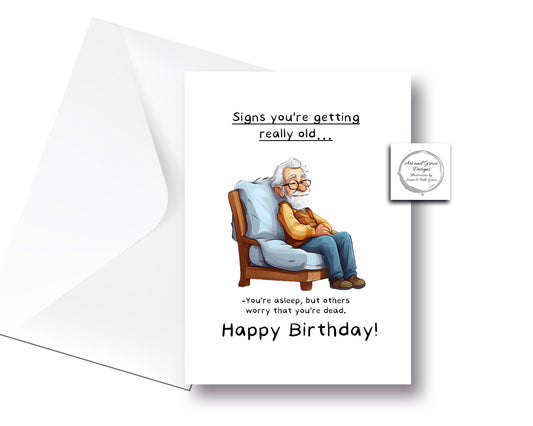 Funny Birthday Card - Signs You're Getting Old Rude Card