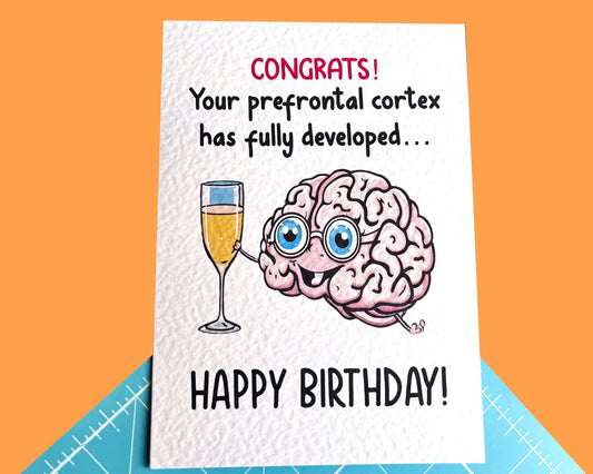 Funny Brain Prefrontal Cortex Joke Greeting Card- Congrats!-  It's Your Birthday-  Happy Birthday - Humorous