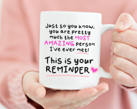 Amazing Person Mug- Thank You Gift - Friendship Gift- Positivity - Best Friend Gift