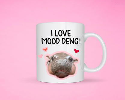 Viral Hippo Meme Funny Mug - I Love Mood Deng Mug  - Humorous Hippo Gift