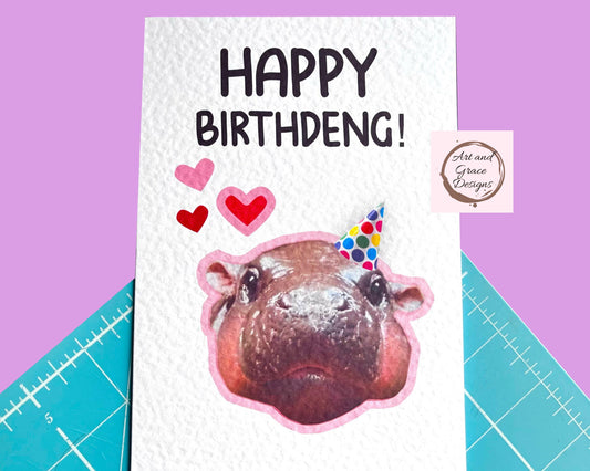 Happy Birthdeng Moo Deng Birthday Card - Viral Hippo Handcrafted Birthday Meme Card