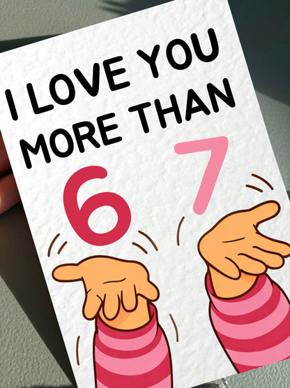 Funny 6-7 Birthday, Valentine’s, Just Because Greeting Card - Birthday Card  For Girlfriend, Boyfriend, Partner Birthday Card, Six Seven Meme