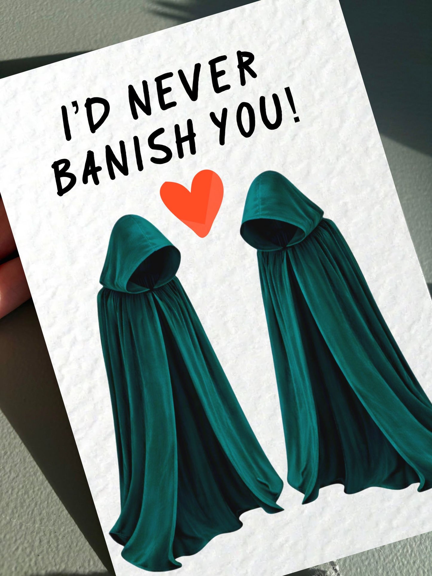 Funny Valentine's Birthday Greeting Card - Reality Game Show, I'd Never Banish You, Traitors