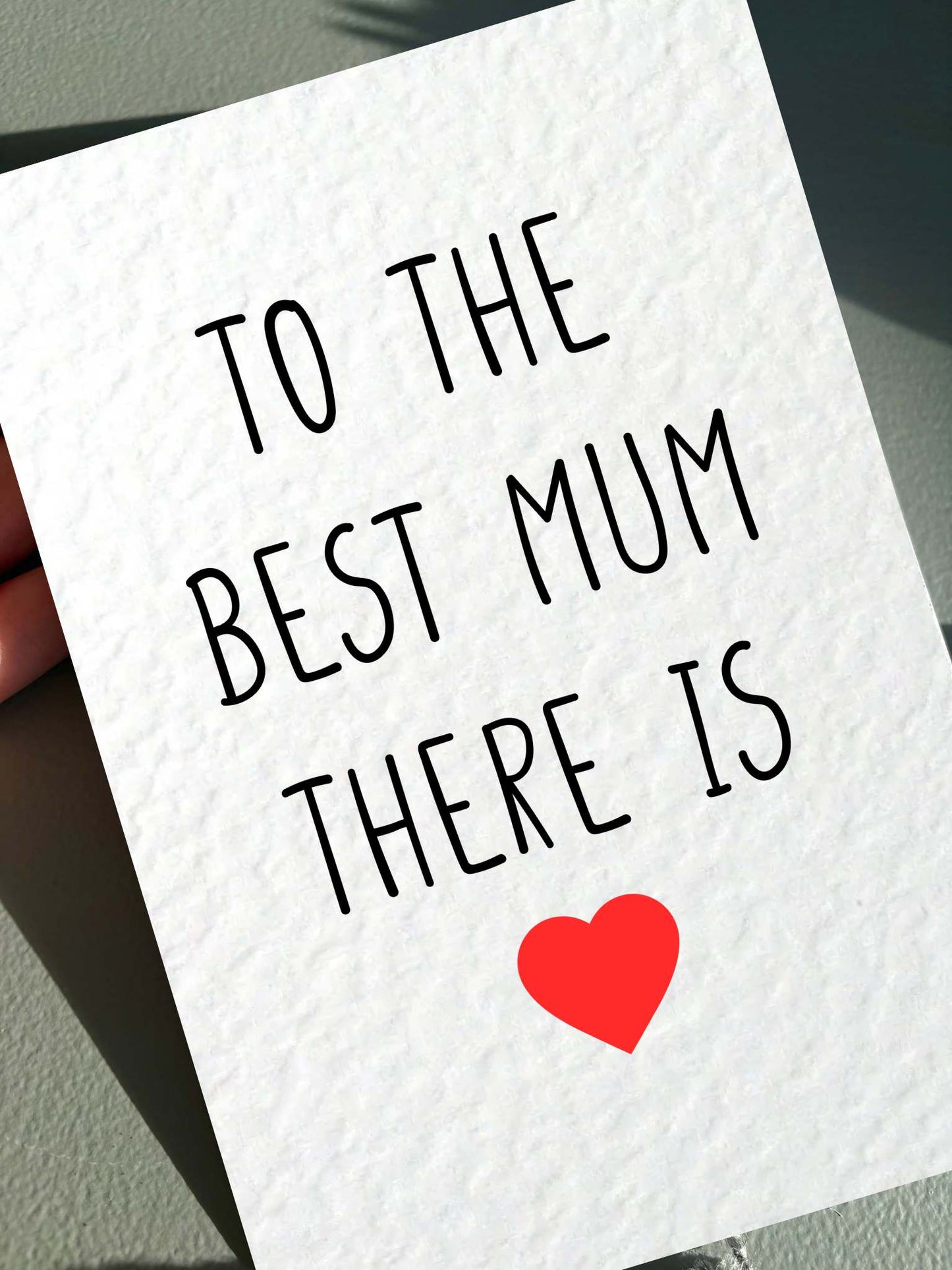 Mother's Day Card, To The Best Mum There Is, Birthday Card For Mum
